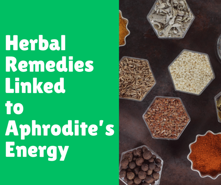 Herbal Remedies Linked to Aphrodite’s Energy
