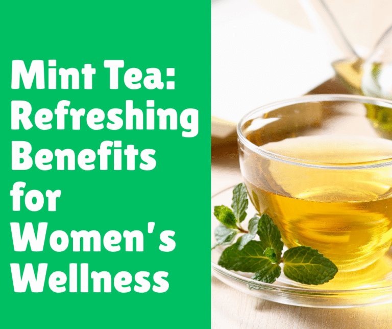 Mint Tea_ Refreshing Benefits for Women’s Wellness