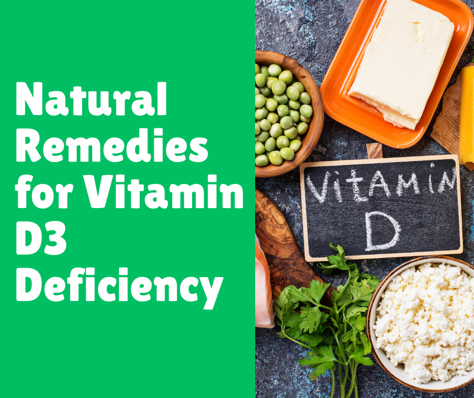 Natural Remedies for Vitamin D3 Deficiency