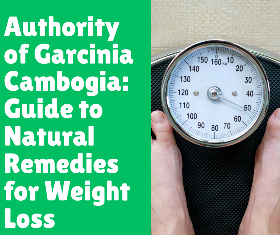 Authority of Garcinia Cambogia_ Guide to Natural Remedies for Weight Loss