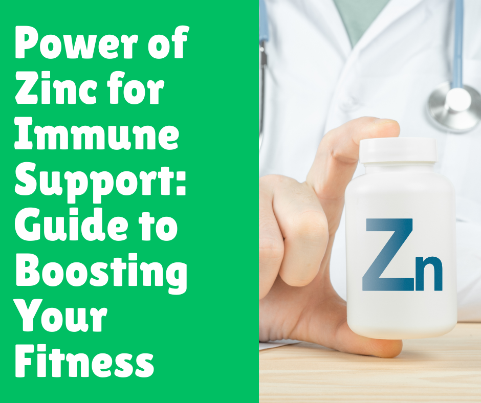 Power of Zinc for Immune Support: Guide to Boosting Your Fitness
