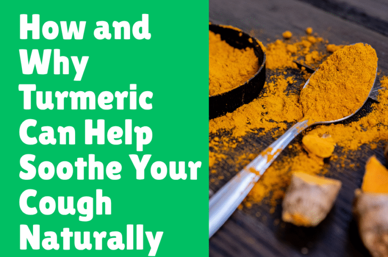 How and Why Turmeric Can Help Soothe Your Cough Naturally