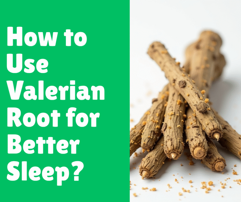 How to Use Valerian Root for Better Sleep