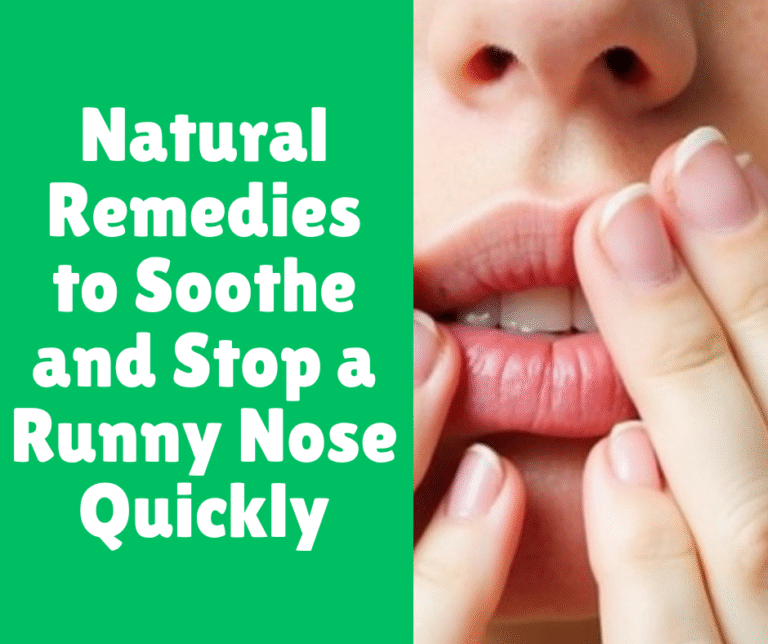 Natural Remedies to Soothe and Stop a Runny Nose Quickly