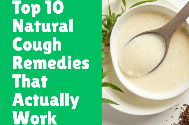 Top 10 Natural Cough Remedies That Actually Work